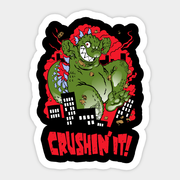 Crushin' it! Sticker by RobS